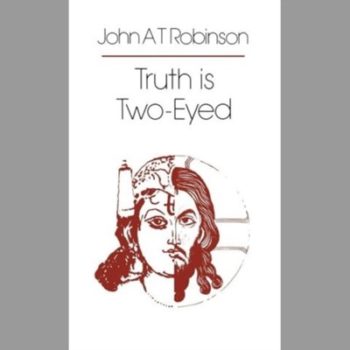 Truth Is Two-Eyed