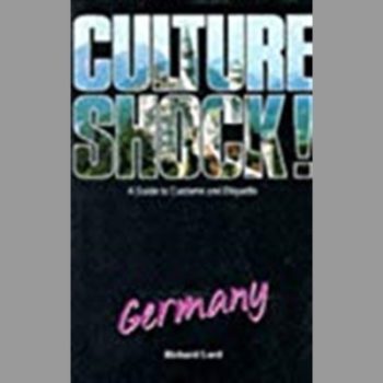 Culture Shock! Germany: A Guide to Customs and Etiquette