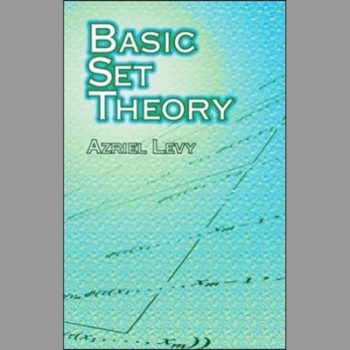 Basic Set Theory (Dover Books on Mathematics)