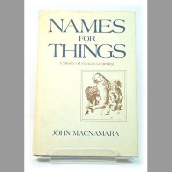 Names for Things: Study of Human Learning (A Bradford book)
