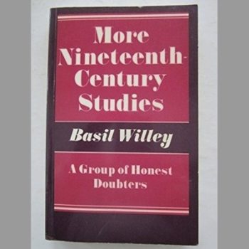 More Nineteenth Century Studies: A Group of Honest Doubters.