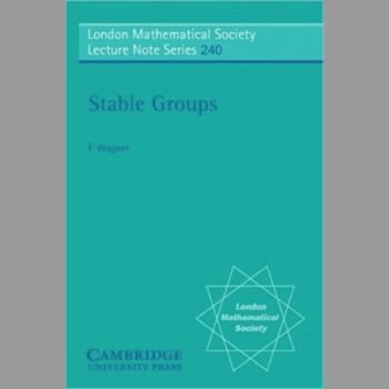 Stable Groups (London Mathematical Society Lecture Note Series)