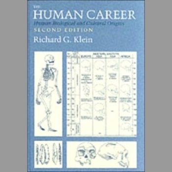 The Human Career: Human Biological and Cultural Origins