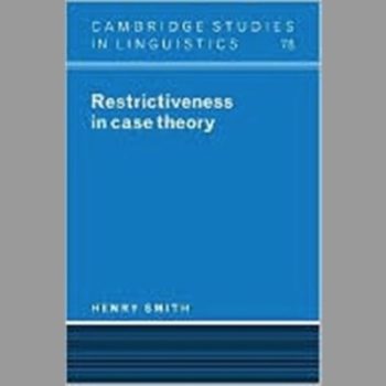 Restrictiveness in Case Theory (Cambridge Studies in Linguistics)