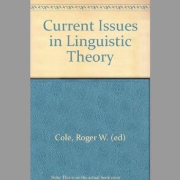 Current Issues in Linguistic Theory