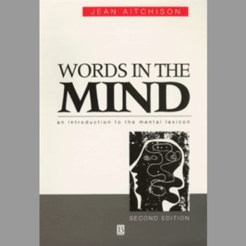 Words in the Mind: An Introduction to the Mental Lexicon