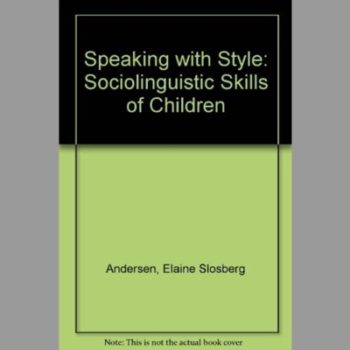 Speaking with Style: Sociolinguistic Skills of Children