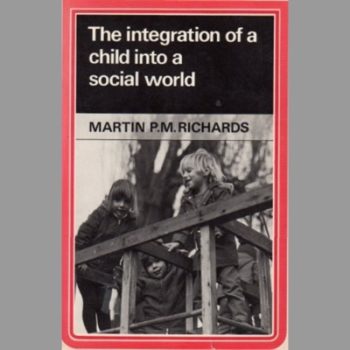 The Integration of a Child into a Social World