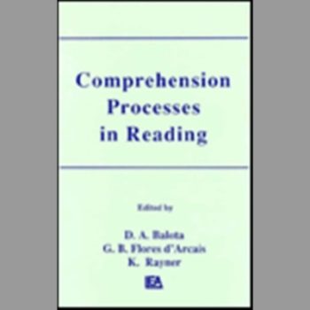 Comprehension Processes in Reading
