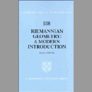 Riemannian Geometry: A Modern Introduction (Cambridge Tracts in Mathematics)