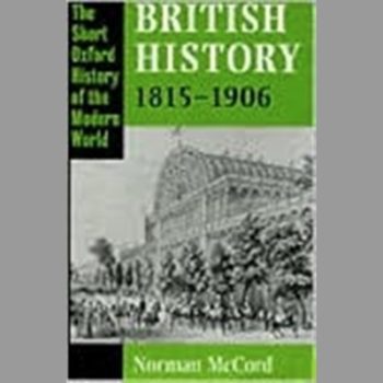 British History, 1815-1906 (Short Oxford History of the Modern World)