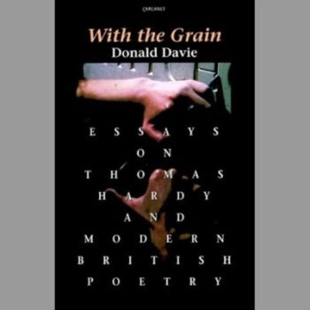With the Grain: Essays on Thomas Hardy and Modern British Poetry (Lives & Letters)