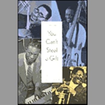 You Can't Steal a Gift: Dizzy, Clark, Milt, and Nat