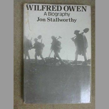Wilfred Owen: A Biography