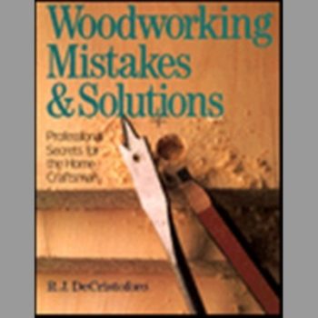 WOODWORKING MISTAKES & SOLUTIONS