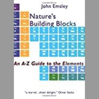 Nature's Building Blocks - An A-Z Guide to the Elements