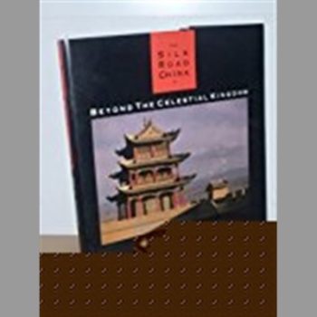 The Silk Road: China