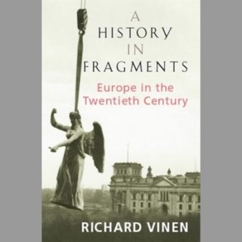 A History In Fragments: Europe in the Twentieth Century