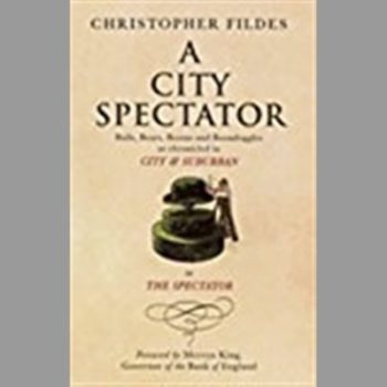 A City Spectator: Bulls, Bears, Booms, and Boondoggles: As Chronicled in "City & Suburban" in The Spectator