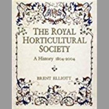 The Royal Horticultural Society: a History 1804-2004