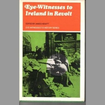 Eye-Witnesses to Ireland in Revolt (Eye-witnesses to History)