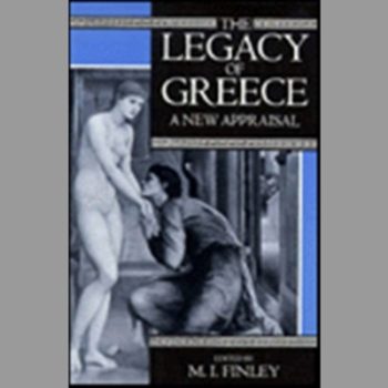 The Legacy of Greece: A New Appraisal (Legacy Series)