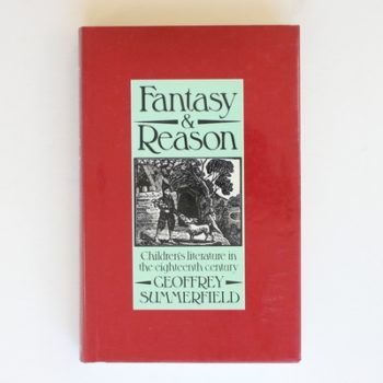 Fantasy and Reason: Children's Literature in the 18th Century
