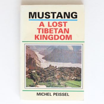 Mustang: A Lost Tibetan Kingdom