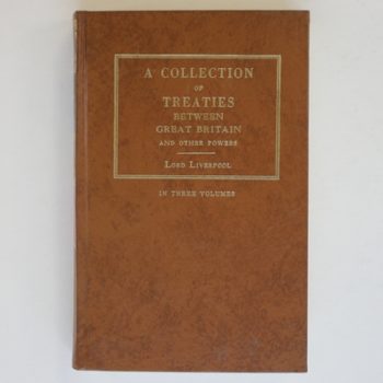 A Collection of all the Treaties of Peace, Alliance and Commerce between Great Britain and Other Powers Volume 3