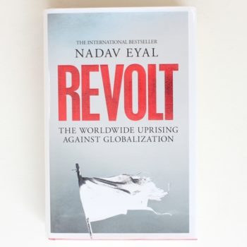 Revolt: The Worldwide Uprising Against Globalization