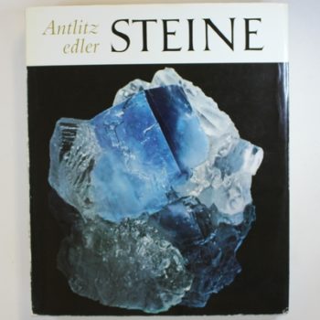 Antlitz Edler Steine: Minerale Kristalle