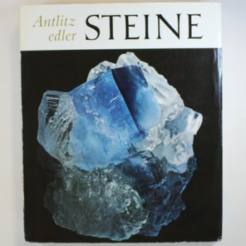 Antlitz Edler Steine: Minerale Kristalle