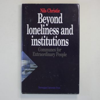 Beyond Loneliness and Institutions: Villages for Extraordinary People