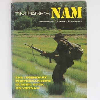 Tim Page's Nam: The Legendary Photographer's Classic Book on Vietnam