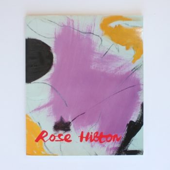 Rose Hilton: New Paintings