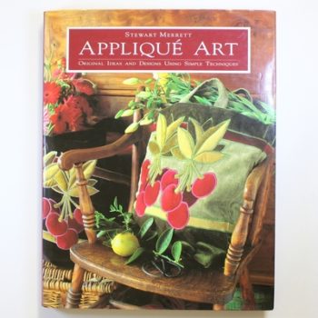 Applique Art: Original Ideas and Designs Using Simple Techniques