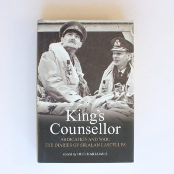 King's Counsellor: Abdication and War - The Diaries of Sir Alan Lascelles