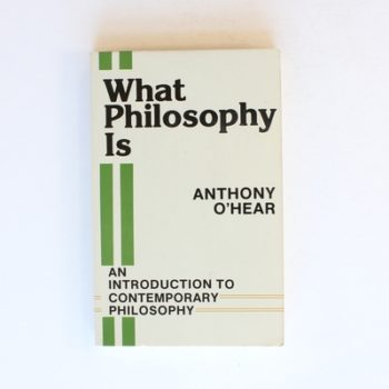 What Philosophy Is: An introduction to Contemporary Philosophy