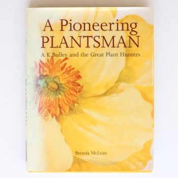 A pioneering plantsman: A.K. Bulley and the great plant hunters