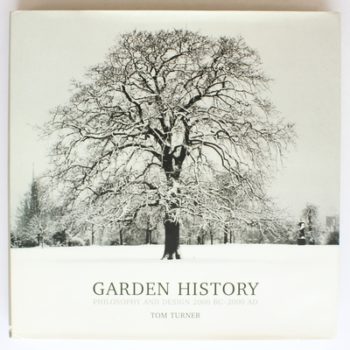 Garden History: Philosophy and Design 2000 BC – 2000 AD