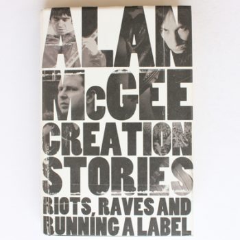 Creation Stories: Riots, Raves and Running a Label