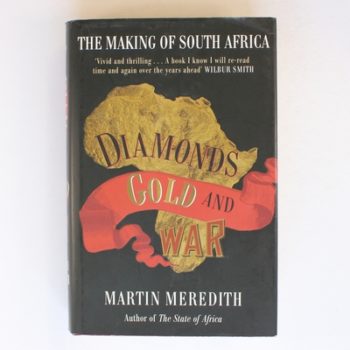 Diamonds, Gold and War: The Making of South Africa