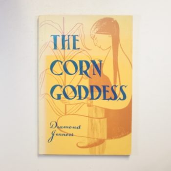 The Corn Goddess and Other Tales from Indian Canada