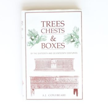 Trees, Chests and Boxes of the Sixteenth and Seventeenth Centuries
