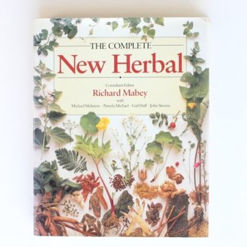 The Complete New Herbal: A Practical Guide to Herbal Living