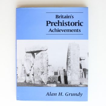Britain's Prehistoric Achievements