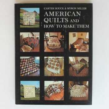 American Quilts and How to Make Them