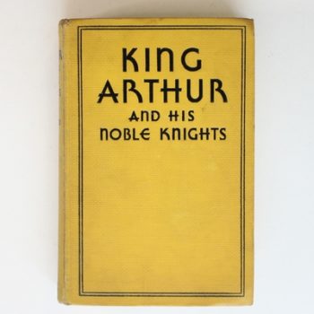King Arthur and His Noble Knights