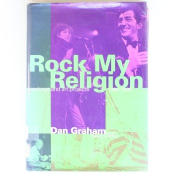 Rock My Religion – Writings & Art Projects 1965–1990: Writings and Projects, 1965-90