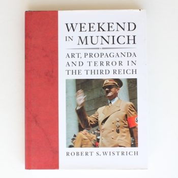 WEEKEND IN MUNICH 1995: Art, Propaganda and Terror in the Third Reich